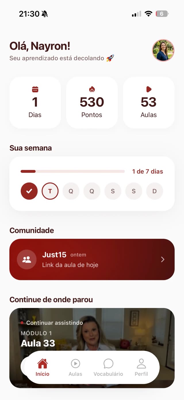 Tela Início com dias, pontos, aulas, sua semana e continue de onde parou