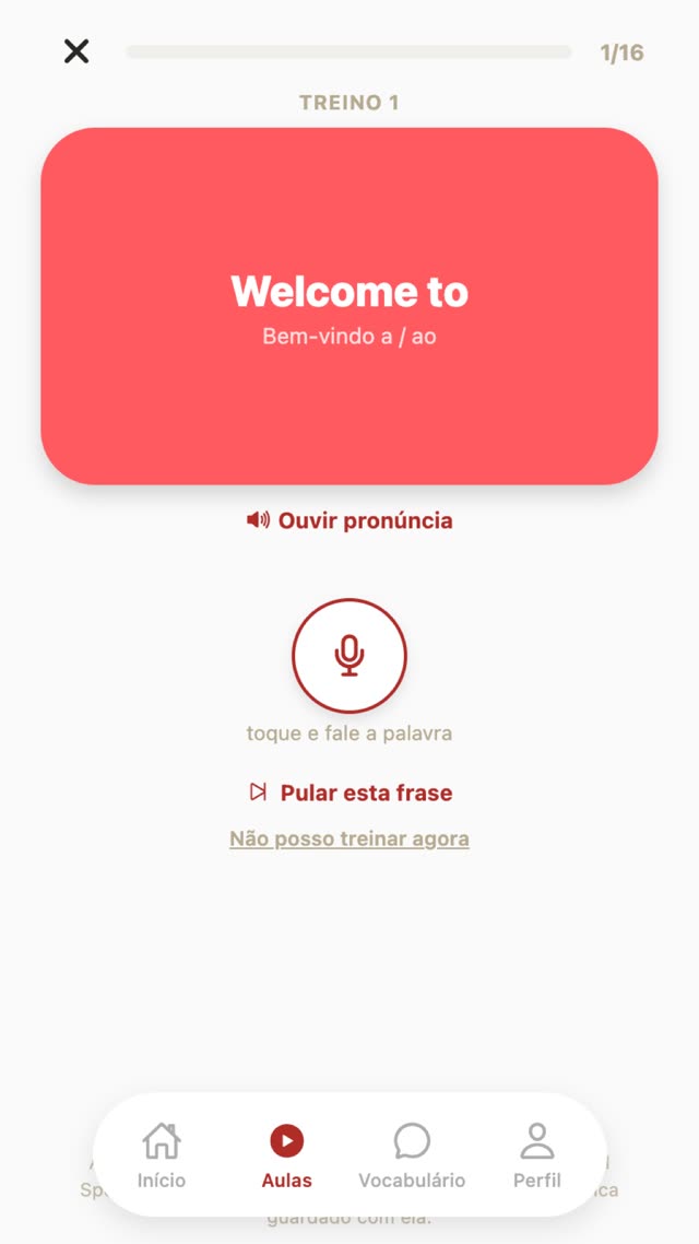 Tela do treino de pronúncia no app: a frase Welcome to, botão Ouvir pronúncia e microfone para falar
